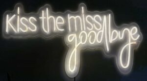 Kiss the Miss Goodbye neon sign hire Auckland for bridal showers